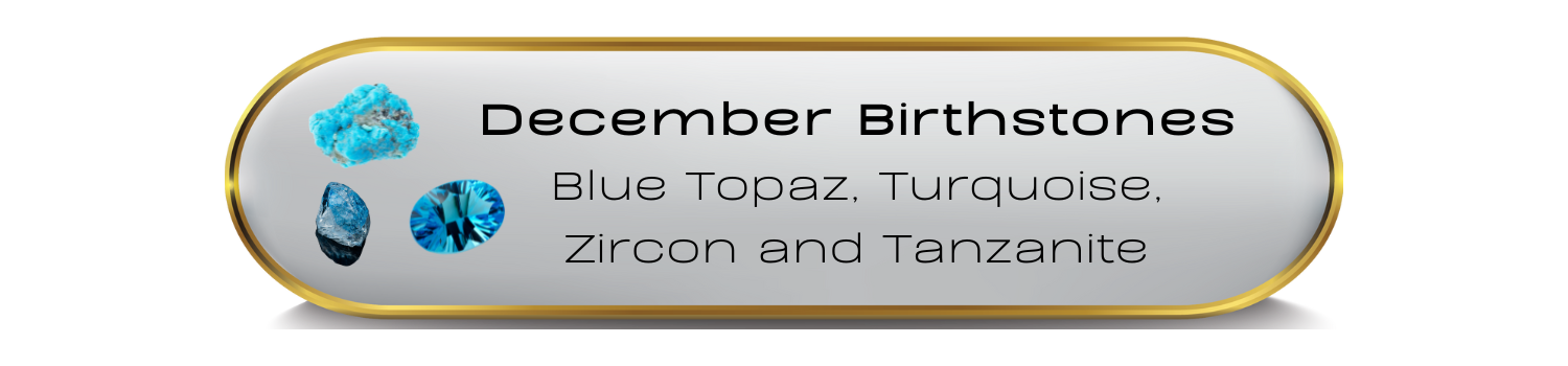 December Birthstones