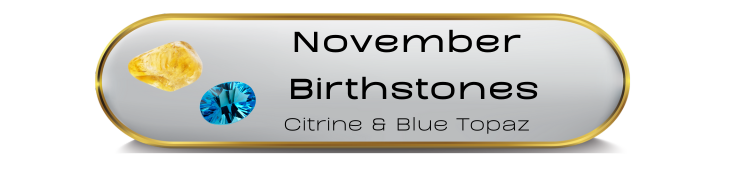 November Birthstones