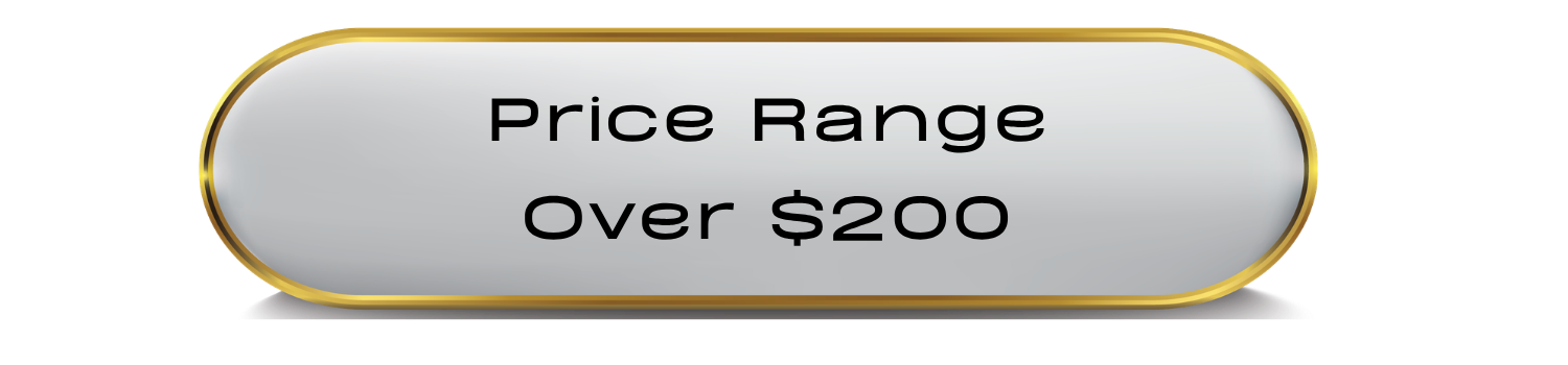 Price Range over $200